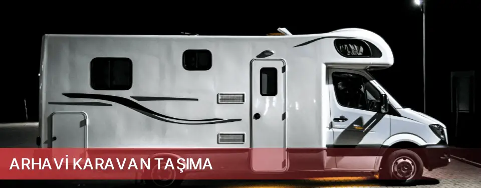 Arhavi İlçemi Karavan Taşıma