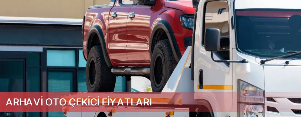 Arhavi İlçemi Oto Çekici Fiyatları